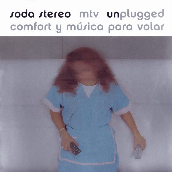 Portada del álbum Comfort y Música para Volar MTV Uunplugged de Soda Stereo